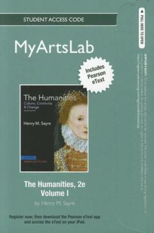 Cover of NEW MyLab Arts with Pearson eText Student Access Code Card for The Humanities, Volume 1 (standalone)