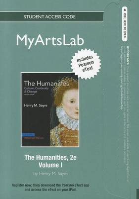 Book cover for NEW MyLab Arts with Pearson eText Student Access Code Card for The Humanities, Volume 1 (standalone)