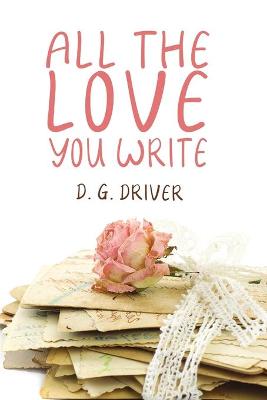Book cover for All The Love You Write