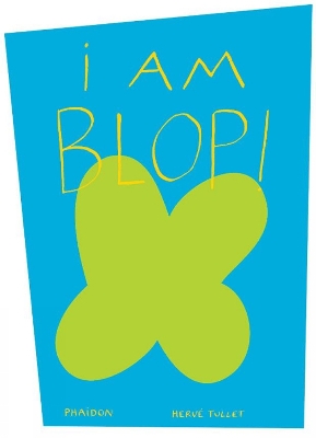 Book cover for I am Blop!