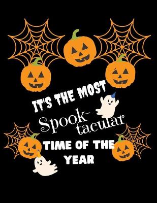 Book cover for It's the Most Spooktacular Time of the Year