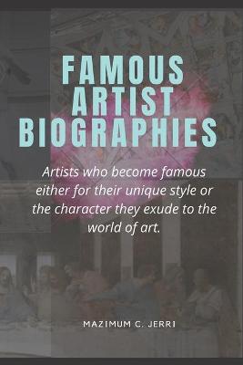 Book cover for Famous Artist Biographies