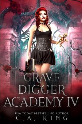 Book cover for Grave Digger Academy IV