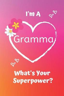 Book cover for I'm a Gramma What's Your Superpower?