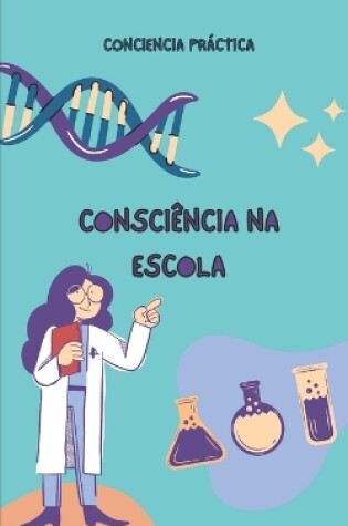 Cover of Consciência na escola