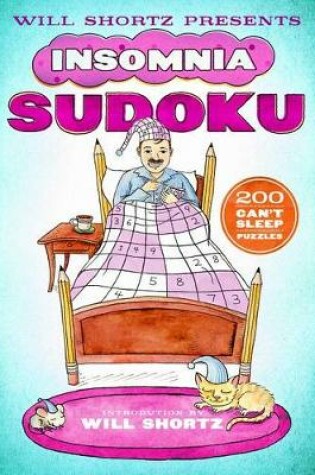 Cover of Will Shortz Presents Insomnia Sudoku