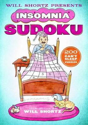 Book cover for Will Shortz Presents Insomnia Sudoku