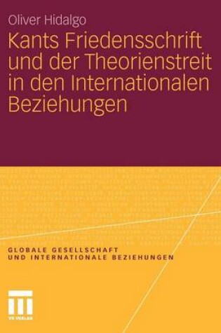 Cover of Kants Friedensschrift Und Der Theorienstreit in Den Internationalen Beziehungen