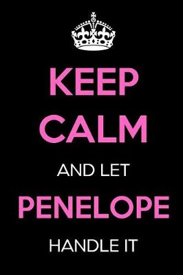 Book cover for Keep Calm and Let Penelope Handle It