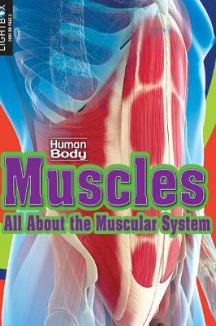 Cover of Muscles: All about the Muscular System