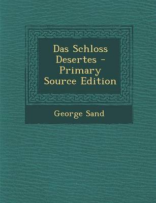 Book cover for Das Schloss Desertes - Primary Source Edition