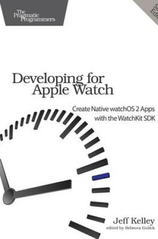 Cover of Developing for Apple Watch, 2e