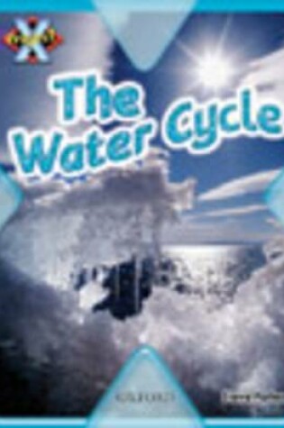 Cover of Project X: Water: the Water Cycle