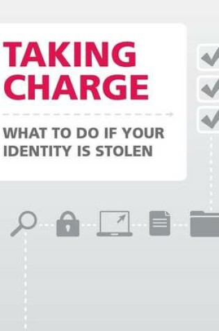 Cover of Taking Charge- What to Do If Your Identity is Stolen