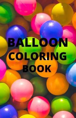 Book cover for Balloon Coloring Book