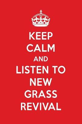 Book cover for Keep Calm and Listen to New Grass Revival