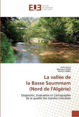 Book cover for La vallee de la basse soummam (nord de l'algerie)