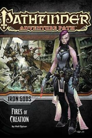 Cover of Pathfinder Adventure Path: Iron Gods Part 1 - Fires of Creation