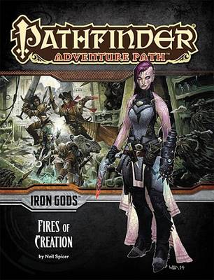 Book cover for Pathfinder Adventure Path: Iron Gods Part 1 - Fires of Creation