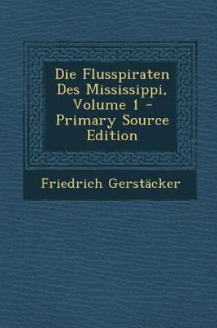 Cover of Die Flusspiraten Des Mississippi, Volume 1