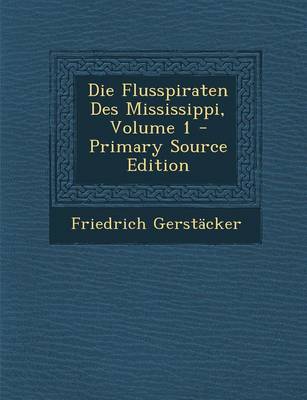 Book cover for Die Flusspiraten Des Mississippi, Volume 1