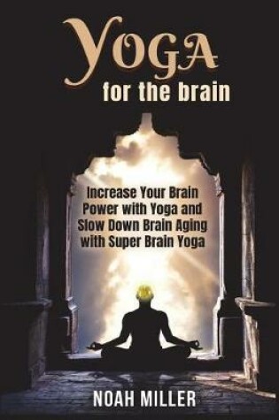 Cover of Yoga for the Brain