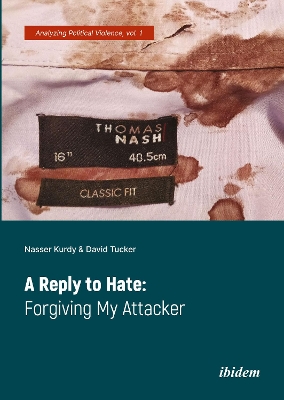 Book cover for A Reply to Hate – Forgiving My Attacker