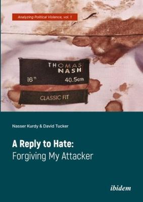 Book cover for A Reply to Hate – Forgiving My Attacker