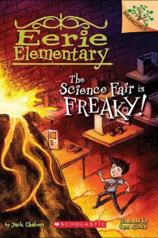 Cover of Science Fair Is Freaky!