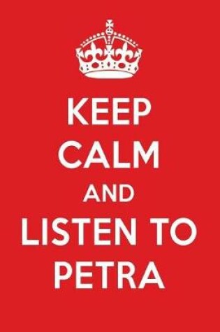 Cover of Keep Calm and Listen to Petra