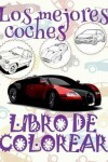 Book cover for &#9996; Los mejores coches &#9998; Libro de Colorear Carros Colorear Niños 6 Años &#9997; Libro de Colorear Para Niños