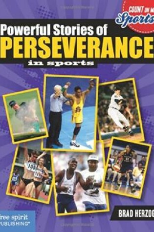 Cover of Powerful Stories of Perseverance in Sports (Count on Me