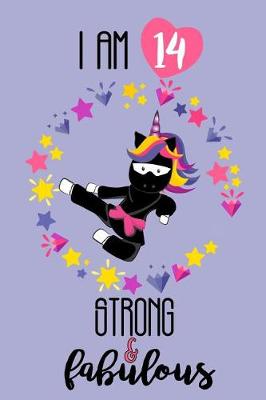 Book cover for I Am 14 Strong and Fabulous