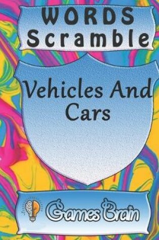 Cover of word scramble Vehicles And Cars games brain