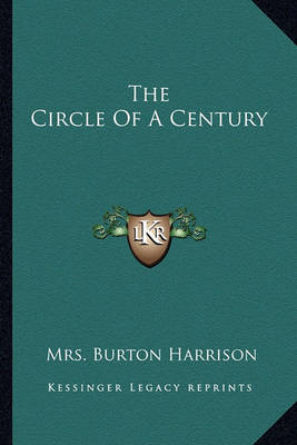 Book cover for The Circle of a Century the Circle of a Century
