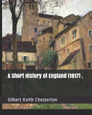 Book cover for A Short History of England (1917) .