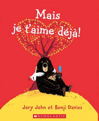 Book cover for Mais Je t'Aime Déjà!