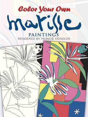 Book cover for Colour Your Own Matisse Paintings