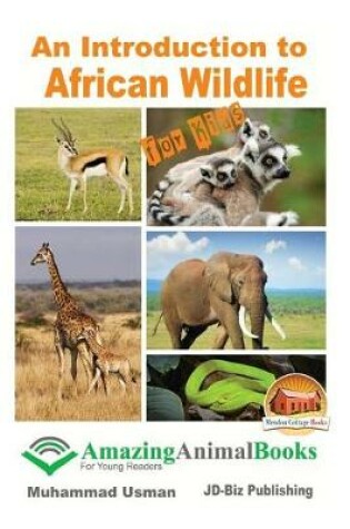 Cover of An Introduction to African Wildlife for Kids