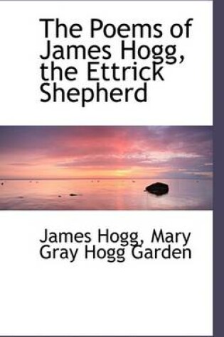 Cover of The Poems of James Hogg, the Ettrick Shepherd