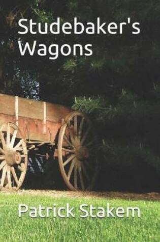 Cover of Studebaker's Wagons