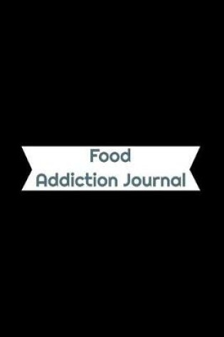 Cover of Food Addiction Journal