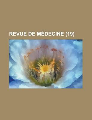 Book cover for Revue de Medecine (19 )