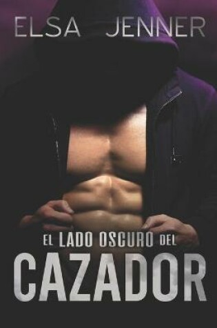 Cover of El lado oscuro del Cazador
