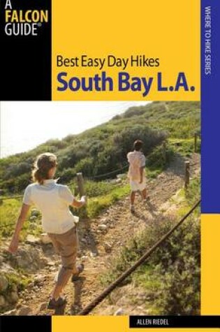 Cover of Best Easy Day Hikes South Bay L.A.