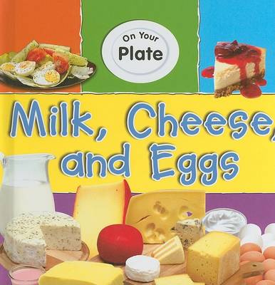 Book cover for Milk, Cheese, and Eggs