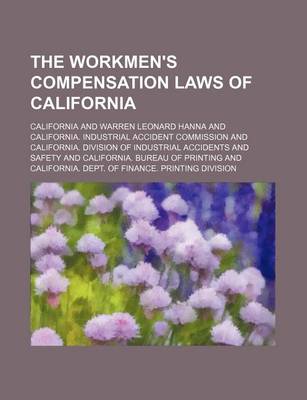 Book cover for The Workmen's Compensation Laws of California