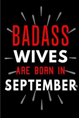 Book cover for Badass Wives Are Born In September