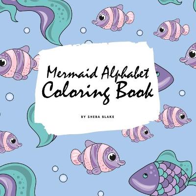 Book cover for Mermaid Alphabet Coloring Book for Children (8.5x8.5 Coloring Book / Activity Book)