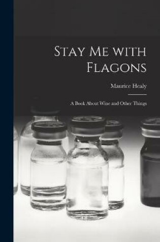 Cover of Stay Me With Flagons